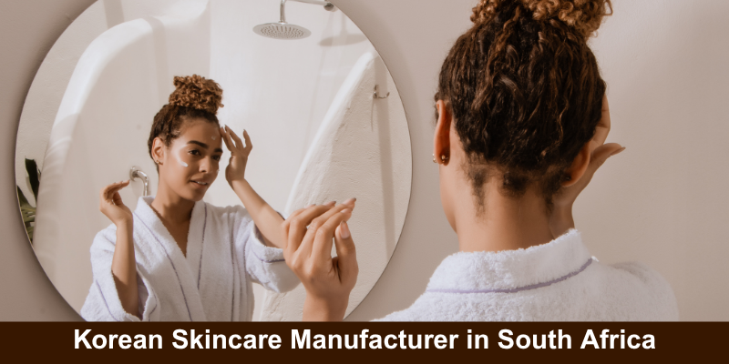 Korean Skincare Manufacturer in South Africa