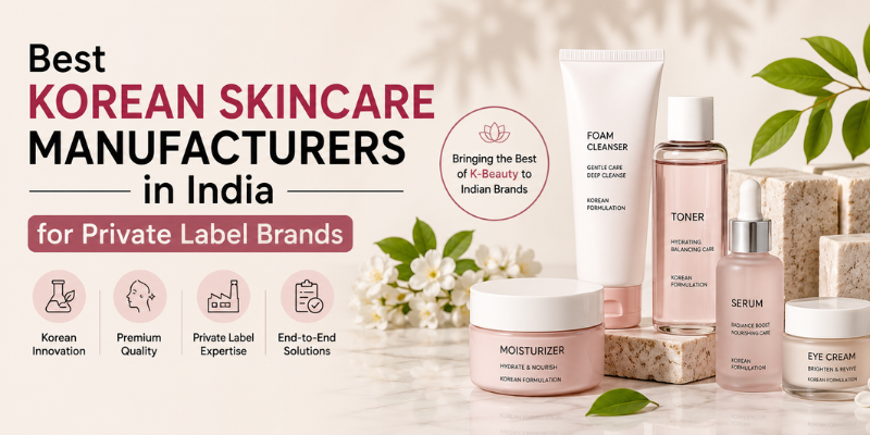 Best Korean skincare manufacturers in India offering private label skincare manufacturing services with premium K-beauty formulations.